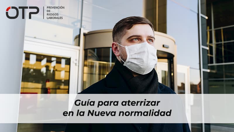 Guía para aterrizar en la Nueva normalidad
